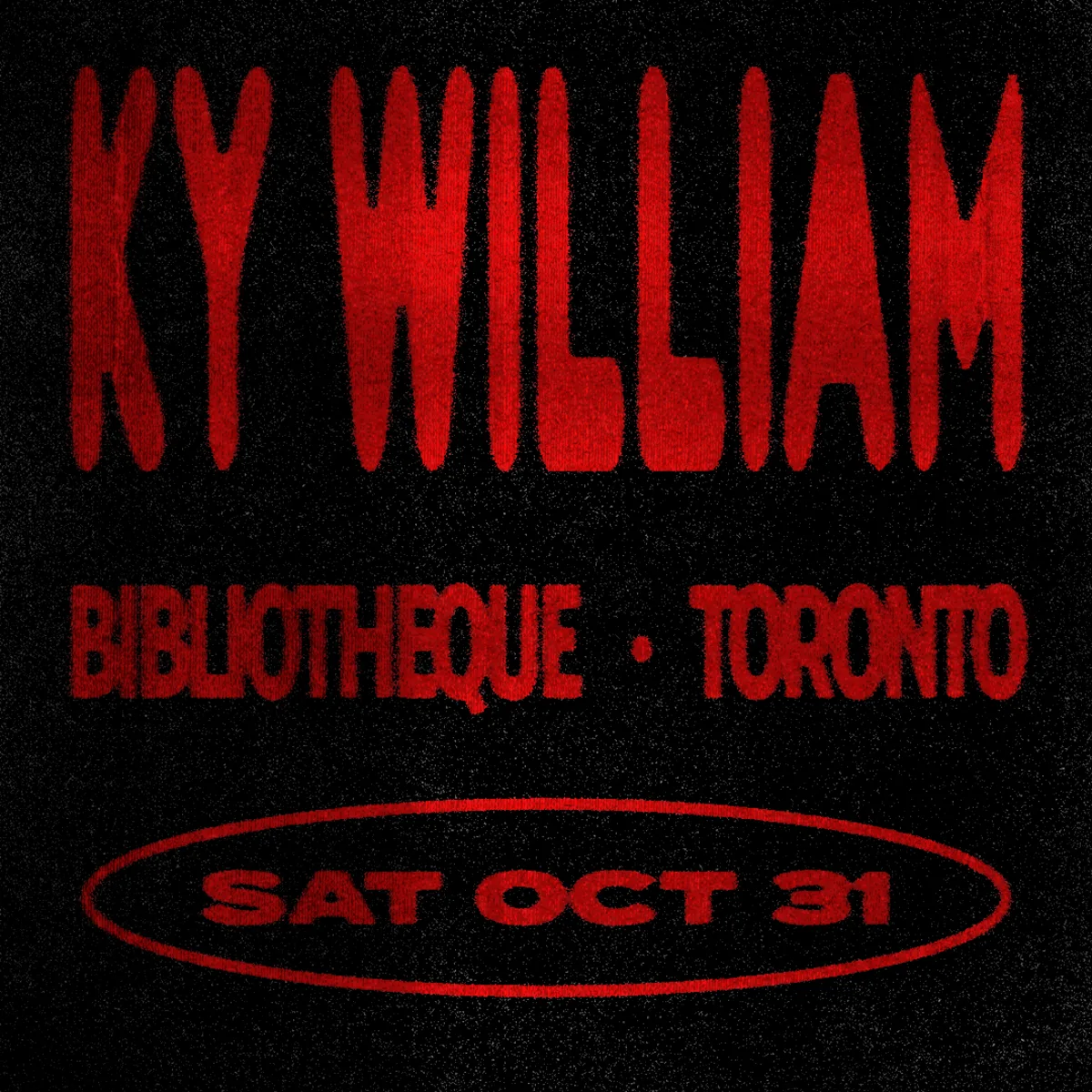 Ky William in Toronto (Dopamine Machine Halloween) flyer