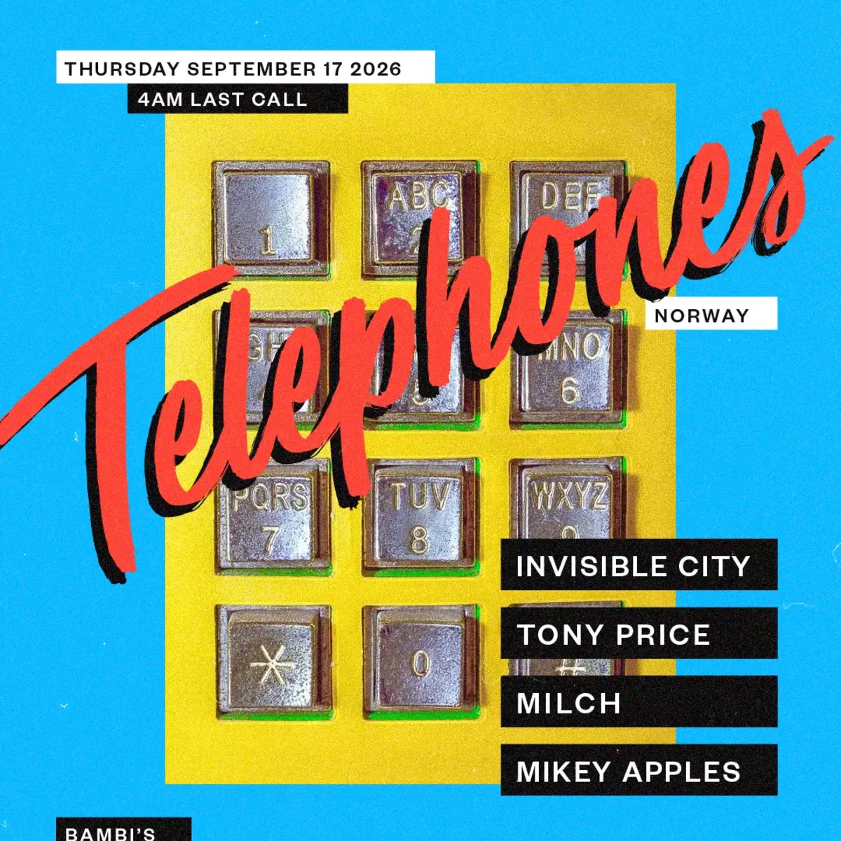 Invisible City Presents: Telephones (4AM LAST CALL) flyer