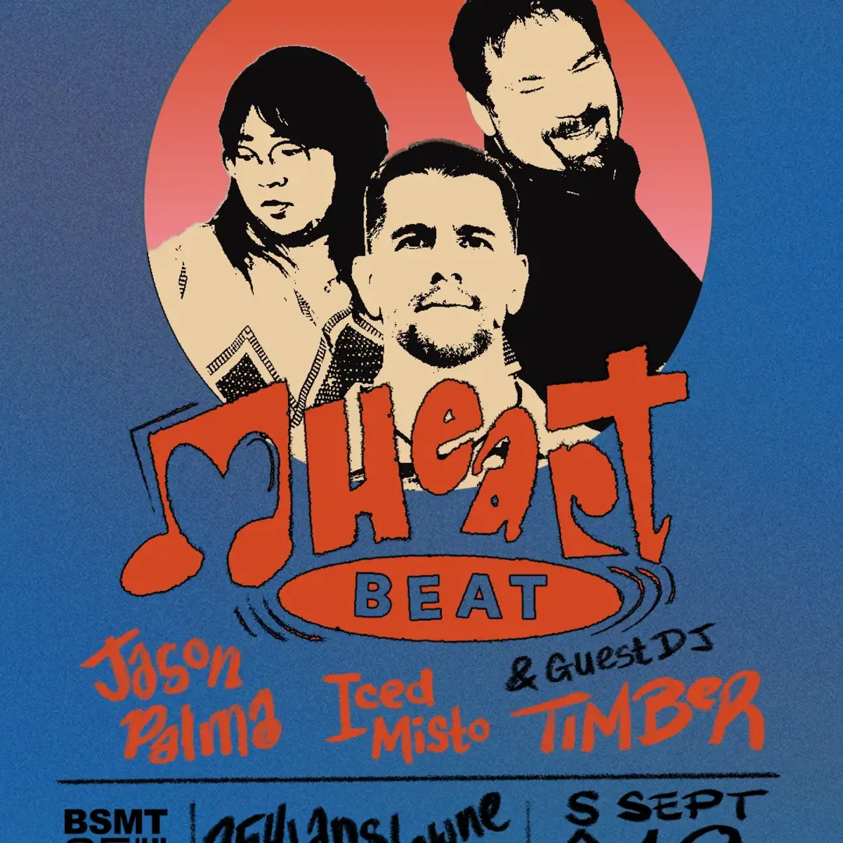 Heartbeat Ft. Jason Palma, Iced Misto, and Timber flyer