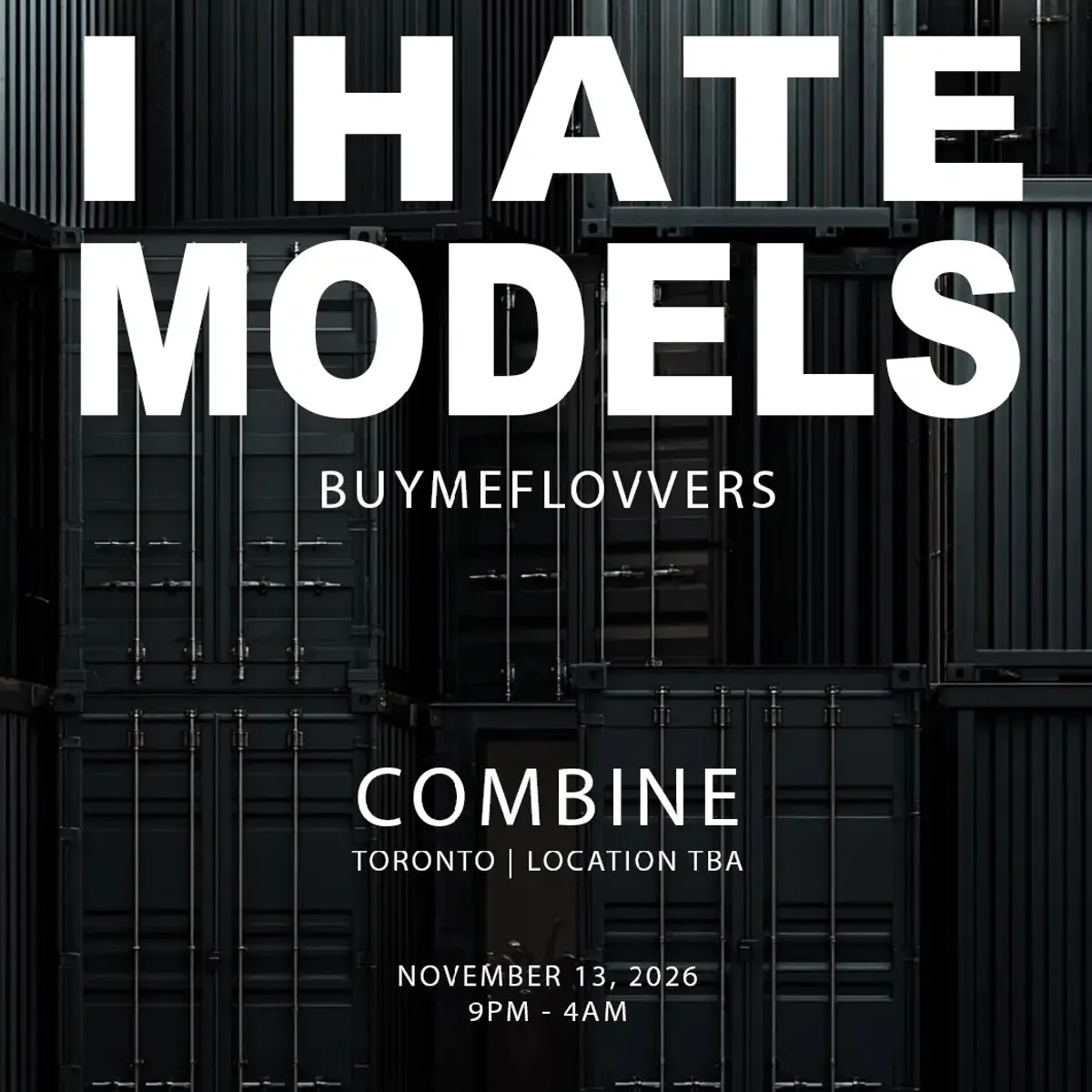 Combine: I Hate Models flyer