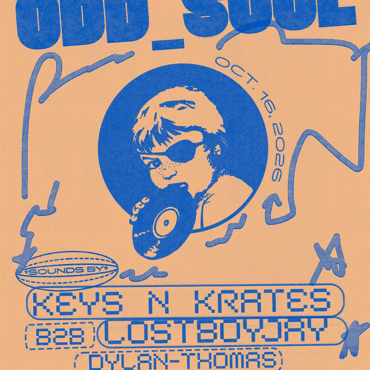 Odd Soul featuring Keys N Krates b2b LOSTBOYJAY and Dylan-Thomas flyer
