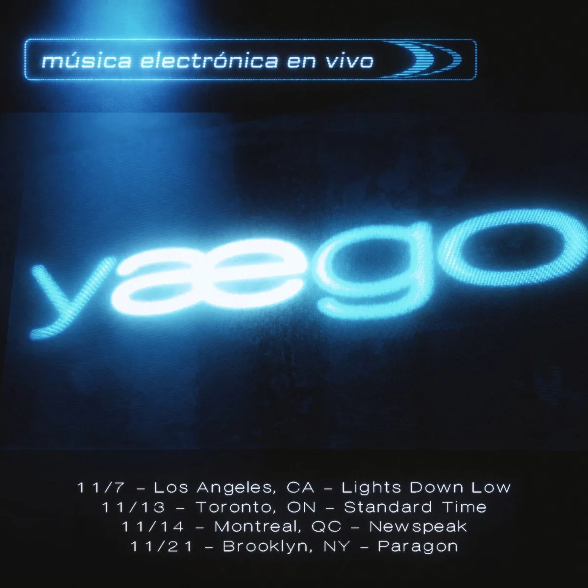 yaego música electronica en vivo Tour flyer